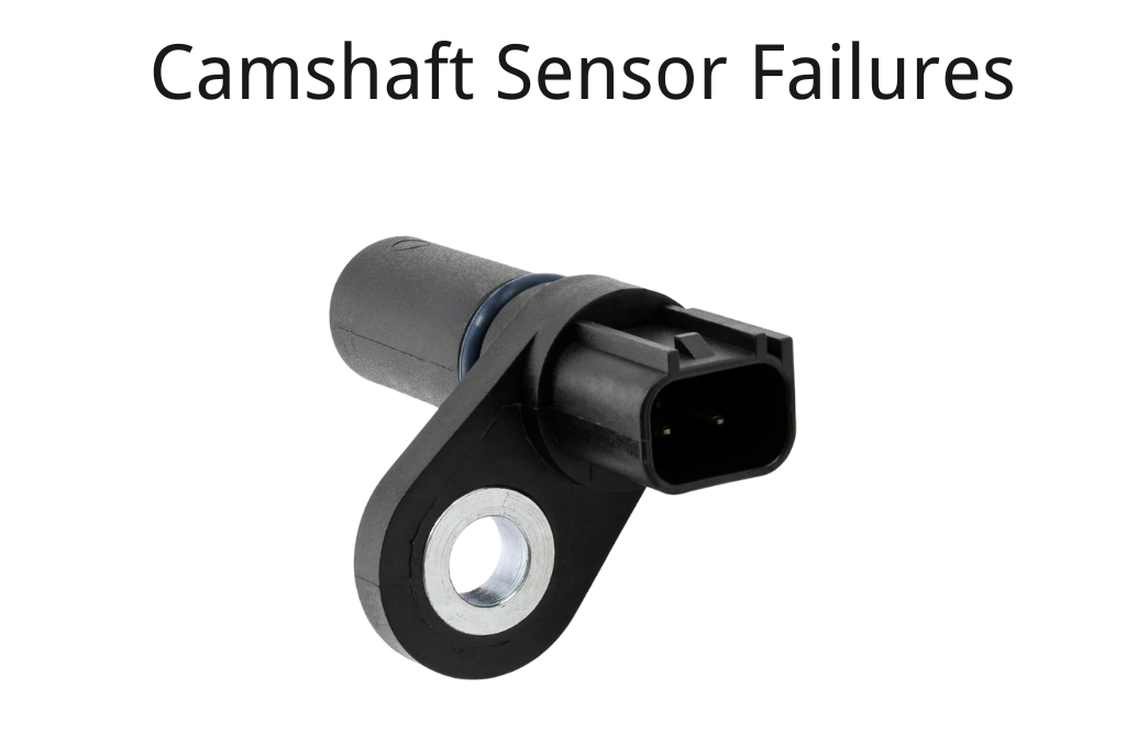 Camshaft Sensor Failures